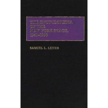 The Encyclopedia of the New York Stage, 19... pdf epub mobi 电子书 下载