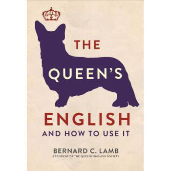 The Queen's English: And How to Use It pdf epub mobi 電子書 下載