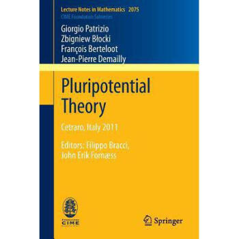 Pluripotential Theory: Cetraro, Italy 2011... pdf epub mobi 电子书 下载