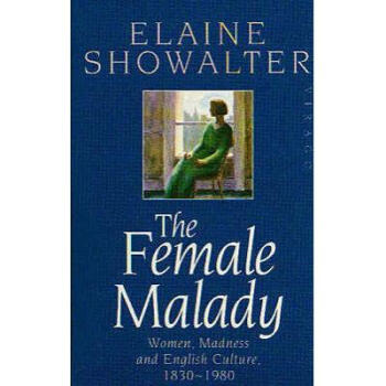 Female Malady: Women, Madness and English ... pdf epub mobi 电子书 下载