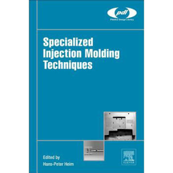 Specialized Injection Molding Techniques pdf epub mobi 电子书 下载