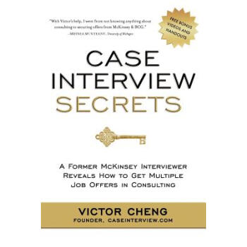 Case Interview Secrets: A Former McKinsey