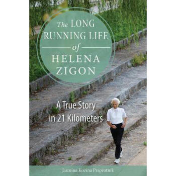 The Long Running Life of Helena Zigon: A T...
