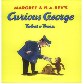 Curious George Takes a Train 好奇猴喬治坐火車 [平裝] [5歲及以上] pdf epub mobi 電子書 下載
