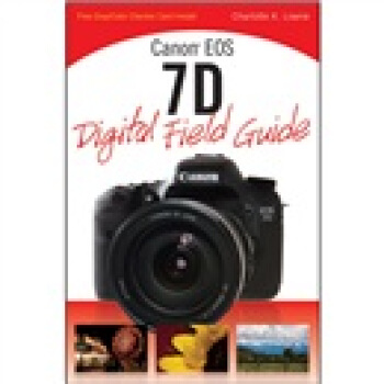 Canon EOS 7D Digital Field Guide Canon EOS 7D數碼單反攝影手冊 [平裝] pdf epub mobi 電子書 下載