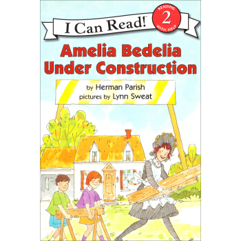 Amelia Bedelia Under Construction (I Can Read, Level 2)阿米莉亞·貝迪莉亞建設中 [平裝] [4-8歲] pdf epub mobi 電子書 下載