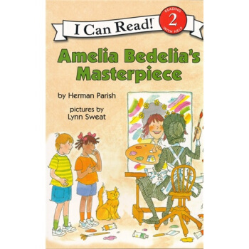 Amelia Bedelia's Masterpiece (I Can Read, Level 2)阿米莉亞·貝迪莉亞的傑作 [平裝] [4-8歲] pdf epub mobi 電子書 下載