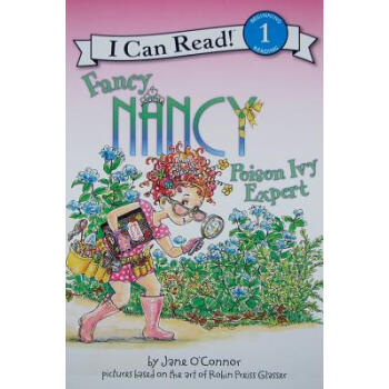 Fancy Nancy: Poison Ivy Expert (I Can Read Book, Level 1)[漂亮南希：毒藤专家] [平装] [4-8岁] pdf epub mobi 电子书 下载