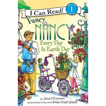 Fancy Nancy: Every Day Is Earth Day (I Can Read Book， Level 1)[漂亮南希：每天都是地球日] 英文原版 [平裝] [4-8歲] pdf epub mobi 電子書 下載