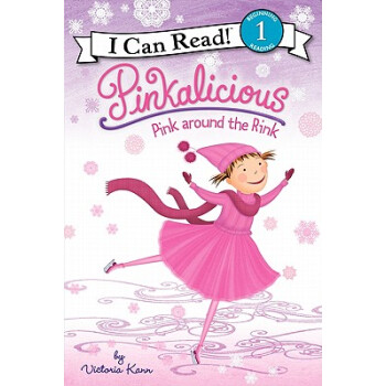 Pinkalicious: Pink around the Rink (I Can Read, Level 1) 粉紅情緣：小粉在溜冰場 [平裝] [4-8歲] pdf epub mobi 電子書 下載