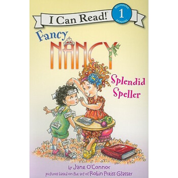 Fancy Nancy: Splendid Speller (I Can Read Book, Level 1) 漂亮南希：精彩的拼写 [平装] [4岁及以上] pdf epub mobi 电子书 下载