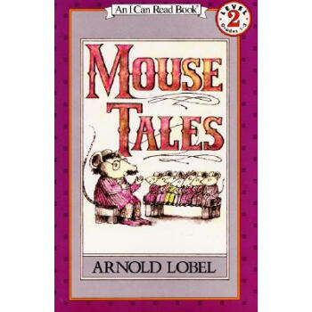 Mouse Tales (I Can Read, Level 2)老鼠的故事 英文原版 [平装] [5-8岁] pdf epub mobi 电子书 下载