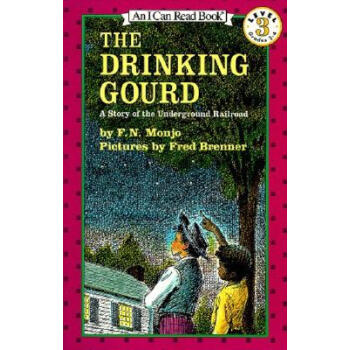 The Drinking Gourd (I Can Read， Level 3)喝水的葫蘆 英文原版 [平裝] [4-8歲] pdf epub mobi 電子書 下載