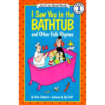 I Saw You in the Bathtub (I Can Read, Level 1)我看見你在浴缸裏 [平裝] [4-8歲]