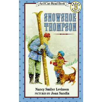 Snowshoe Thompson (I Can Read， Level 3)穿越雪山的汤姆森 英文原版 [平装] [4-8岁] pdf epub mobi 电子书 下载