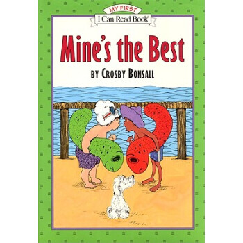 Mine's the Best (My First I Can Read)我的是最好的 [平裝] [4-8歲] pdf epub mobi 電子書 下載