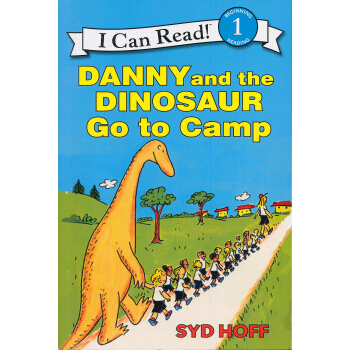 Danny and the Dinosaur Go to Camp (I Can Read， Level 1)[丹尼和恐龙去露营] 英文原版 [平装] [3-7岁] pdf epub mobi 电子书 下载