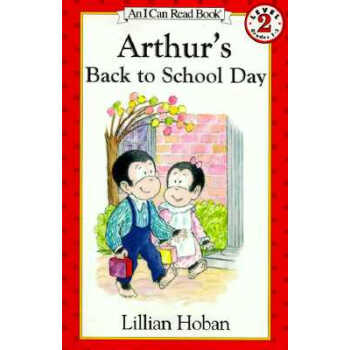 Arthur's Back to School Day (I Can Read, Level 2)[亚瑟的返校日] [平装] [4-8岁] pdf epub mobi 电子书 下载