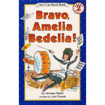 Bravo, Amelia Bedelia! (I Can Read, Level 2)[干得漂亮，阿米莉亚·贝迪利亚！] [平装] [4-8岁] pdf epub mobi 电子书 下载