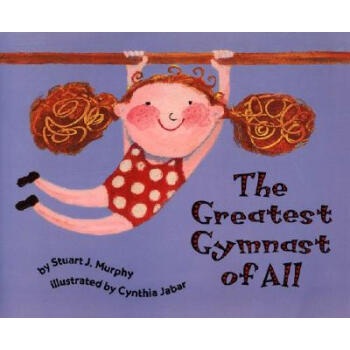 The Greatest Gymnast of All[最伟大的体操运动员] [平装] [4岁及以上] pdf epub mobi 电子书 下载