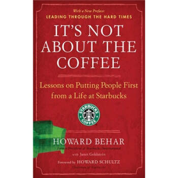 It's Not about the Coffee:Lessons on Putting People First from a Life at Starbucks一切與咖啡無關 [平裝] pdf epub mobi 電子書 下載