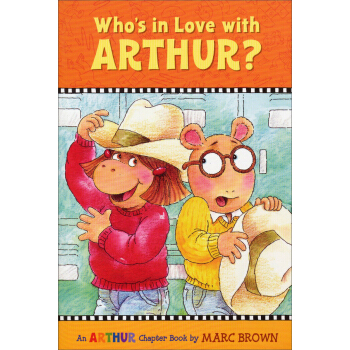 Who's in Love with Arthur? [平裝] [6-9歲] pdf epub mobi 電子書 下載