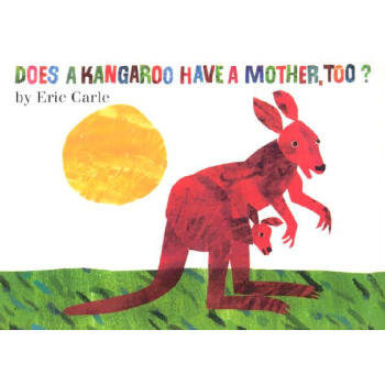 Does a Kangaroo Have a Mother， Too?袋鼠也有妈妈吗？ 英文原版 [平装] pdf epub mobi 电子书 下载