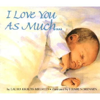 I Love You As Much...Board Book我愛你就像…，紙闆書 英文原版 [平裝] [2-7歲] pdf epub mobi 電子書 下載