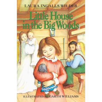 Little House in the Big Woods大森林里的小木屋 英文原版 [平装] [8-12岁] pdf epub mobi 电子书 下载