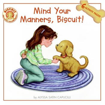 Mind Your Manners Biscuit!注意禮節，小餅乾！ [平裝] [4-8歲] pdf epub mobi 電子書 下載