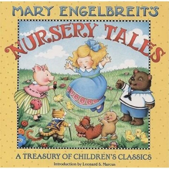 Mary Engelbreit's Nursery Tales: A Treasury of Children's Classics 儿童经典故事合集 [精装] [4岁及以上] pdf epub mobi 电子书 下载