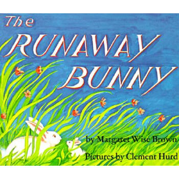 The Runaway Bunny逃傢小兔 英文原版 [平裝] [2-8歲] pdf epub mobi 電子書 下載