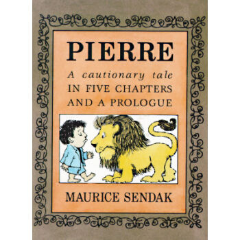 Pierre: A Cautionary Tale in Five Chapters and a Prologue皮埃爾：寓言故事 [平裝] [4-8歲]