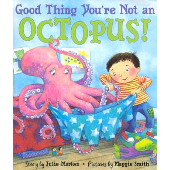 Good Thing You're Not an Octopus! [平裝] [4歲及以上] pdf epub mobi 電子書 下載