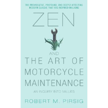 Zen and the Art of Motorcycle Maintenance禅与摩托车维修技术 英文原版 [平装] pdf epub mobi 下载