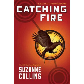 Catching Fire (The Hunger Games, Book 2) 飢餓遊戲2：燃燒的女孩 [精裝] [9歲及以上]