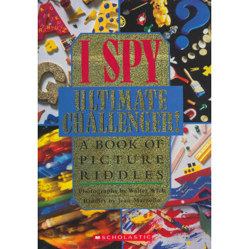 I Spy: Ultimate Challenger!: A Book of Picture Riddles 視覺大發現係列: 終極挑戰 [精裝] [4歲及以上] pdf epub mobi 電子書 下載