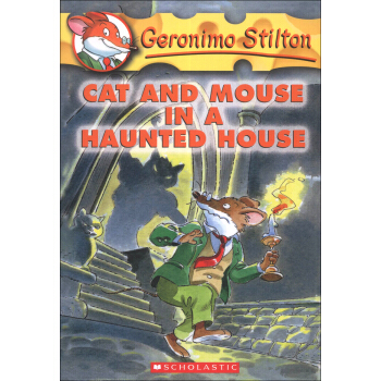 Geronimo Stilton #3: Cat and Mouse in a Haunted House 老鼠記者係列#03：鬼屋裏的貓鼠大戰 英文原版 [平裝] [7歲以上] pdf epub mobi 電子書 下載