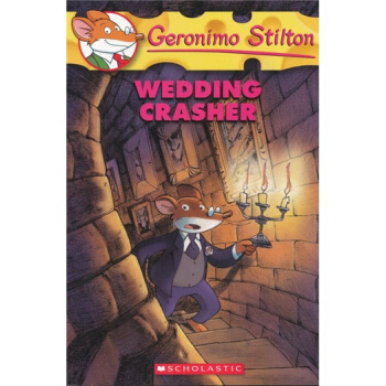 Geronimo Stilton #28: Wedding Crasher 老鼠記者係列#28：婚禮上的不速之客 [平裝] [7歲以上] pdf epub mobi 電子書 下載