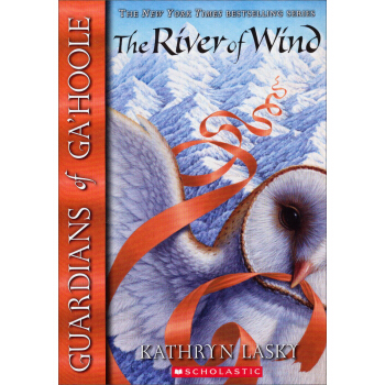 The Guardians of Ga'hoole #13: The River of Wind 貓頭鷹王國#13：風之河 [平裝] [9歲及以上] pdf epub mobi 電子書 下載