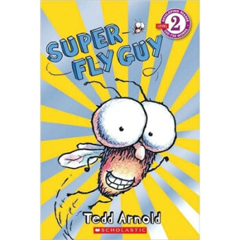 Super Fly Guy (Scholastic Reader, Level 2)Scholastic读本系列第二级：超级苍蝇小子 英文原版 [平装] [4-8岁] pdf epub mobi 电子书 下载