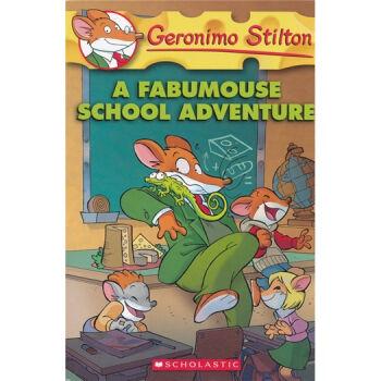 Geronimo Stilton #38: A Fabumouse School Adventure 老鼠記者38：瘋狂的學校探險 [平裝] [7歲以上] pdf epub mobi 電子書 下載