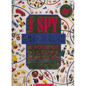 I Spy Spectacular : A Book of Picture Riddles視覺大發現係列： 不可思議 [精裝] [4-8歲] pdf epub mobi 電子書 下載