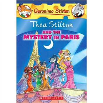 Thea Stilton #5: Thea Stilton and the Mystery in Paris 老鼠记者5：神秘巴黎 [平装] [7岁以上] [女老鼠菲-斯蒂顿系列5：神秘巴黎] pdf epub mobi 电子书 下载