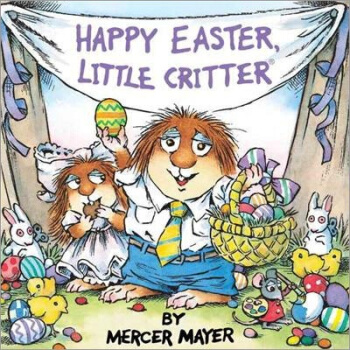 Happy Easter， Little Critter 歡慶復活節的小生物 英文原版 [平裝] [3歲及以上] pdf epub mobi 電子書 下載