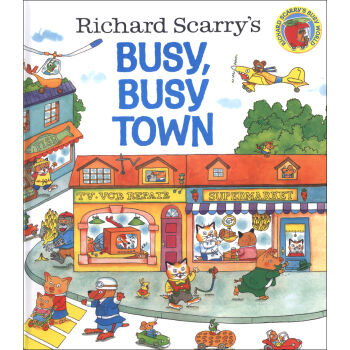 Richard Scarry's Busy, Busy Town斯凱瑞：繁忙的鎮子 英文原版 [精裝] [3-7歲] pdf epub mobi 電子書 下載