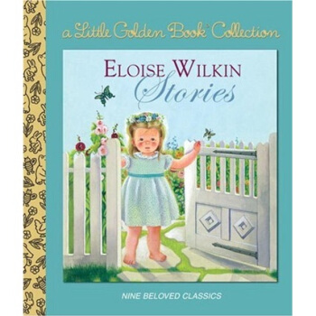 Eloise Wilkin Stories埃洛伊塞·威尔金的故事 英文原版 [精装] [3岁及以上] pdf epub mobi 电子书 下载