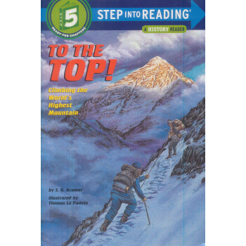To the Top! : Climbing the World's Highest Mountain 勇攀高峰 [平装] [7岁及以上] pdf epub mobi 电子书 下载