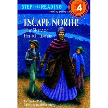 Escape North!: The Story of Harriet Tubman 向北逃!哈丽雅特·塔布曼的故事 [平装] [7-9岁] pdf epub mobi 电子书 下载