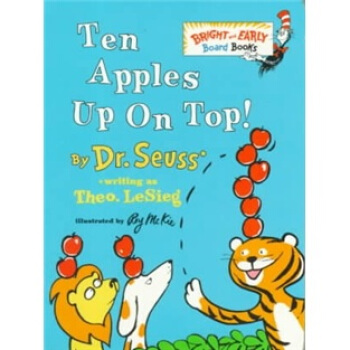 Ten Apples Up on Top! Board Book 苏斯博士：头上的10个苹果(卡板书) 英文原版 [平装] [2岁及以上] pdf epub mobi 电子书 下载